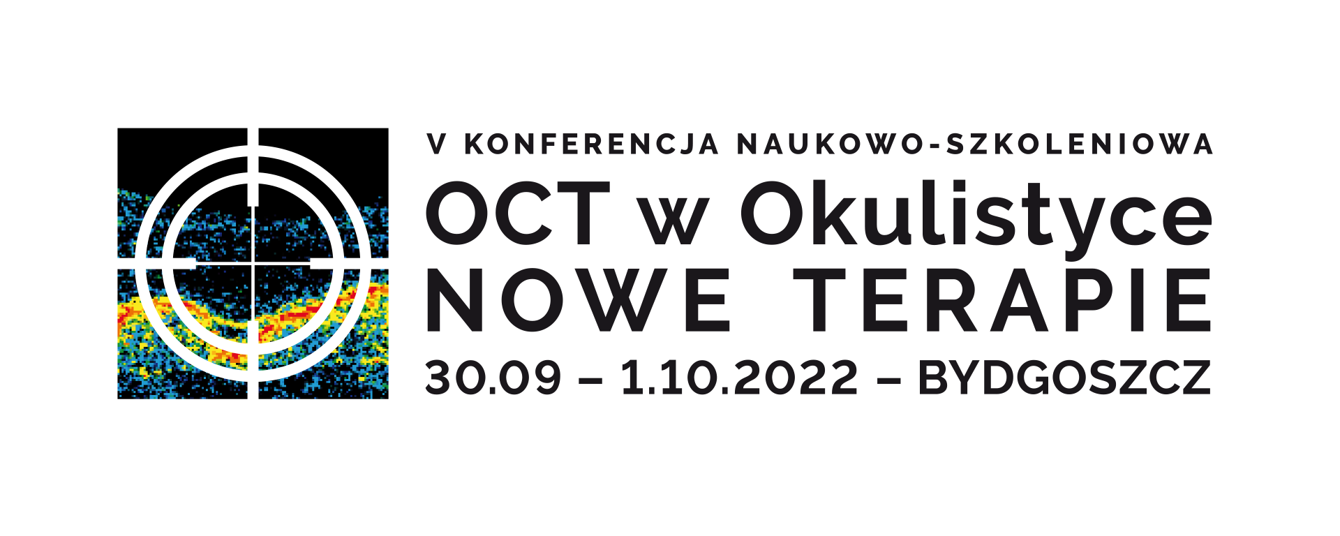 V Konferencja Naukowo – Szkoleniowa OCT w Okulistyce NOWE TERAPIE