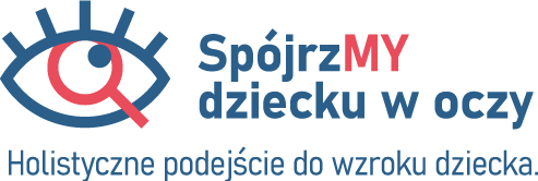 SpójrzMY dziecku w oczy – interdyscyplinarne podejście do wzroku dziecka