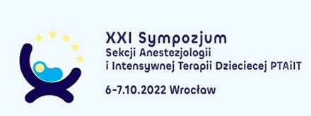 XXI Sympozjum Sekcji Anestezjologii i Intensywnej Terapii Dziecięcej PTAiIT