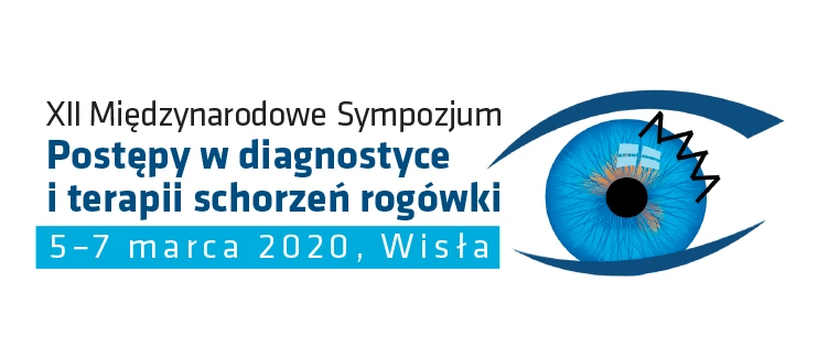 XII Międzynarodowe Sympozjum Postępy w diagnostyce i terapii schorzeń rogówki